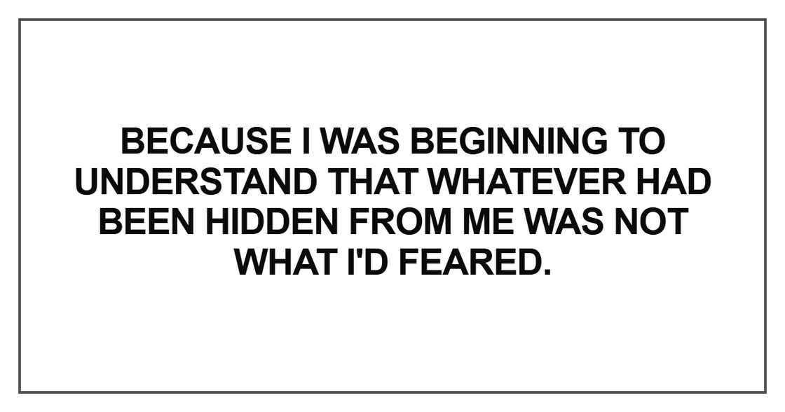 Because I was beginning to understand Because I was beginning to understand