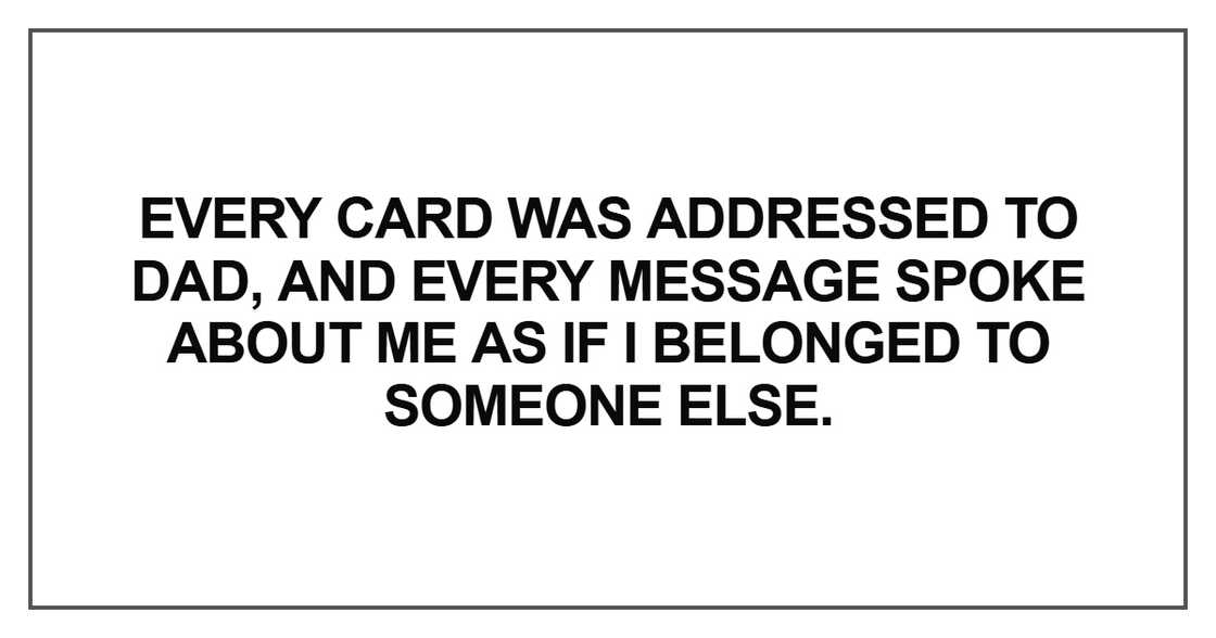 Every card was addressed to Dad
