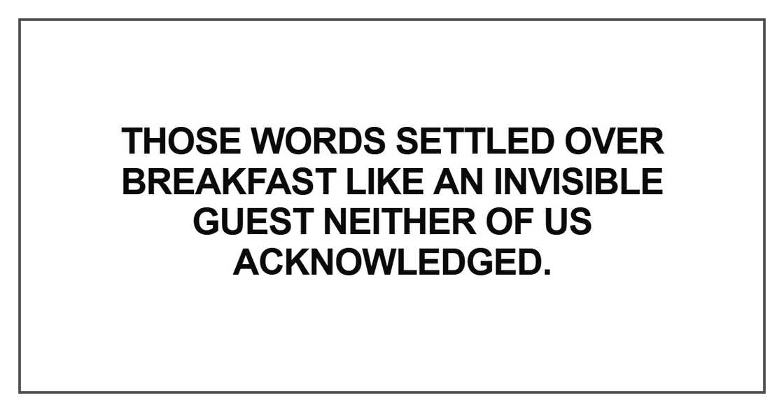 Those words settled over breakfast