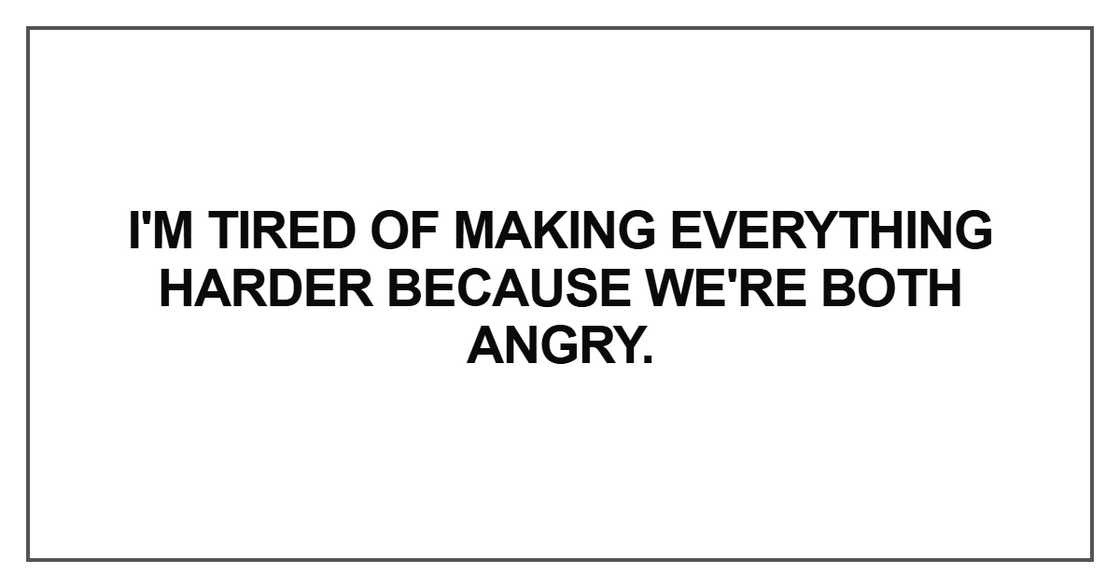 I'm tired of making everything harder