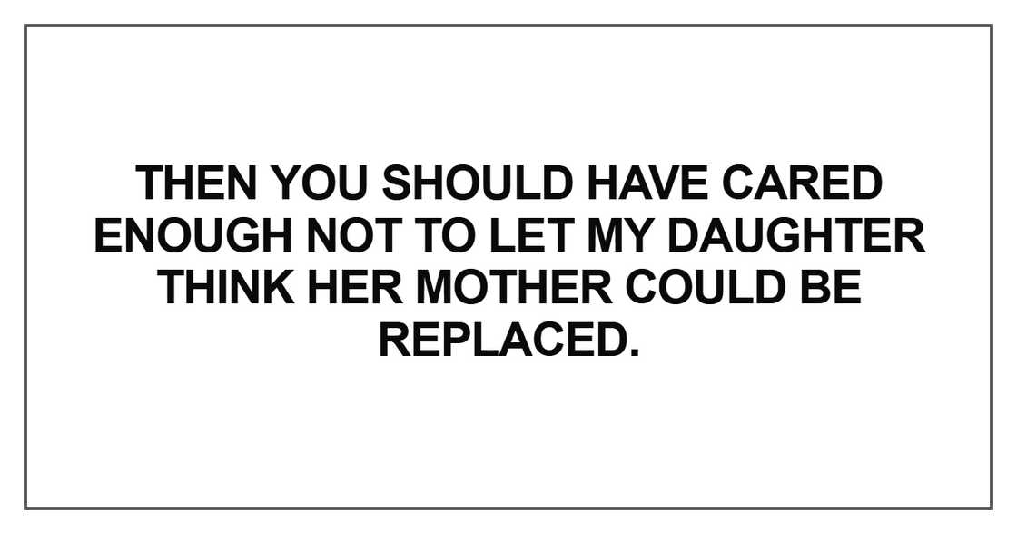 Then you should have cared enough