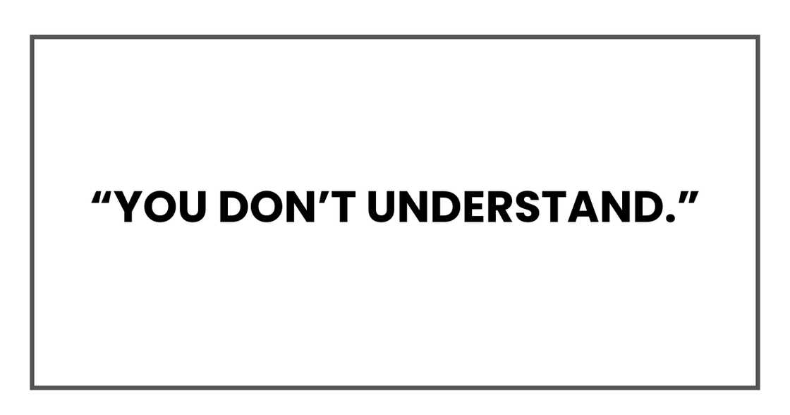 You don’t understand