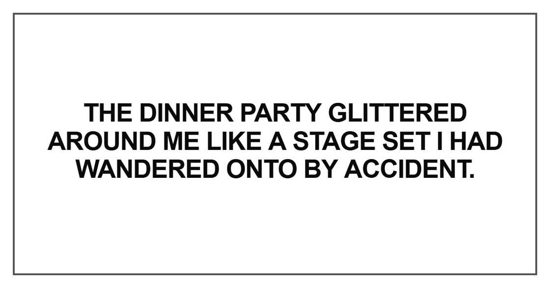 The dinner party glittered