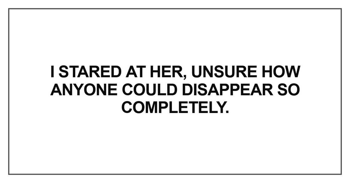 I stared at her, unsure how anyone