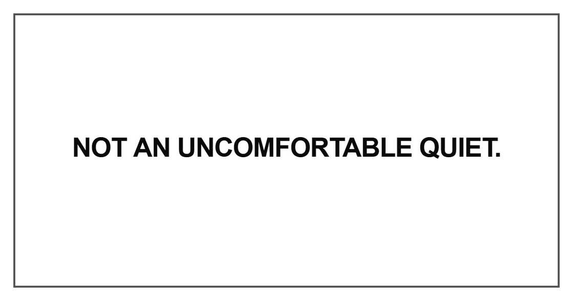 Not an uncomfortable Not an uncomfortable