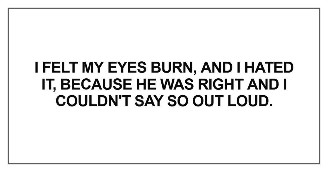 I felt my eyes burn I felt my eyes burn