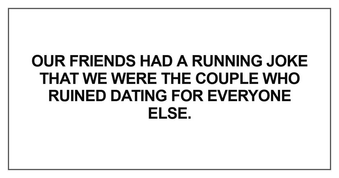 Our friends had a running joke