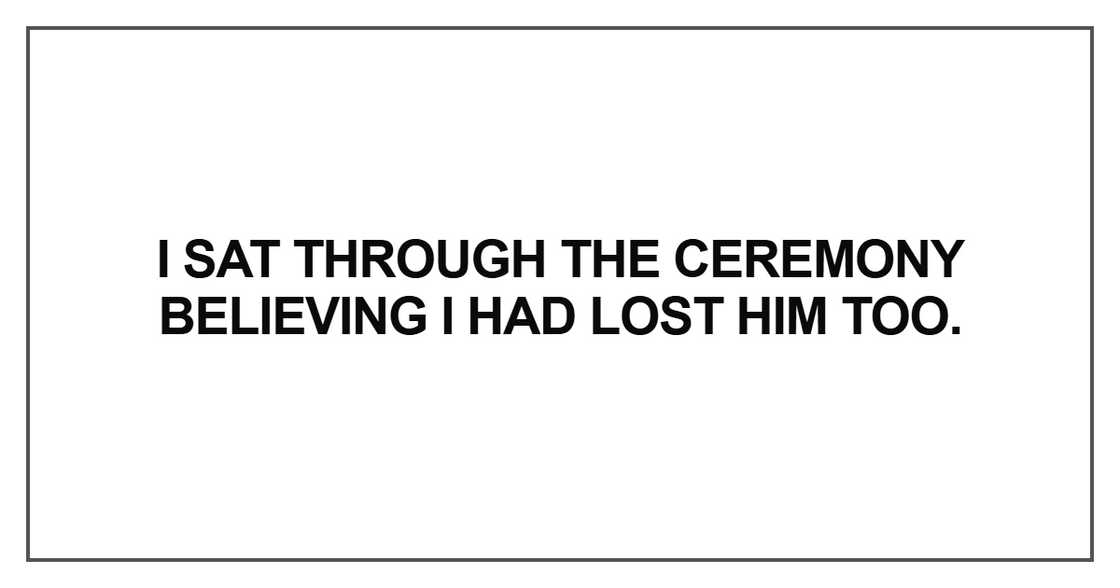 I sat through the ceremony believing