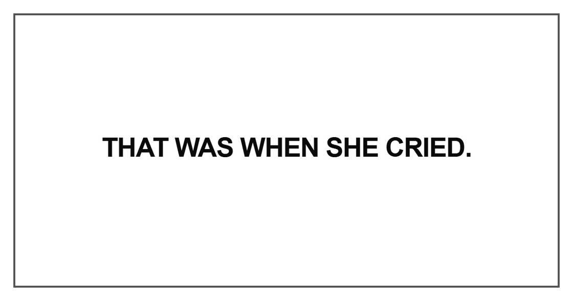 That was when she cried That was when she cried