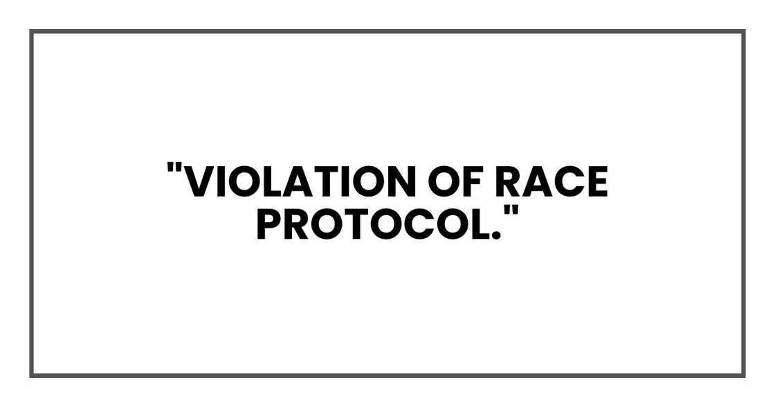 "Violation of race protocol."