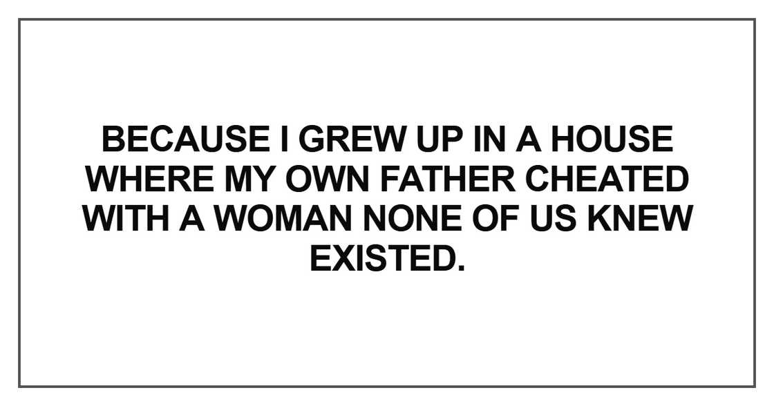 Because I grew up in a house Because I grew up in a house