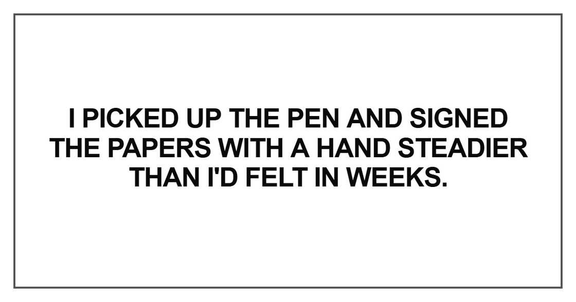 I picked up the pen and signed the papers