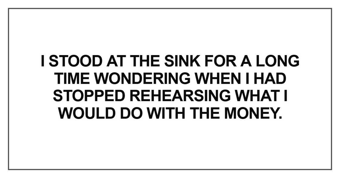I stood at the sink for a long time wondering