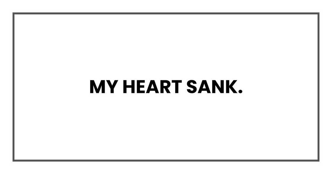 My heart sank.