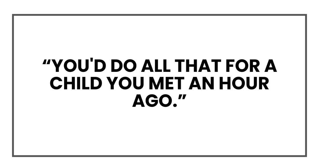 You'd do all that for a child You'd do all that for a child