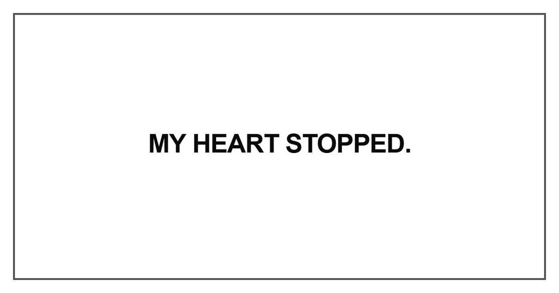 My heart stopped