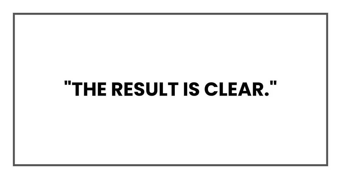 "The result is clear."
