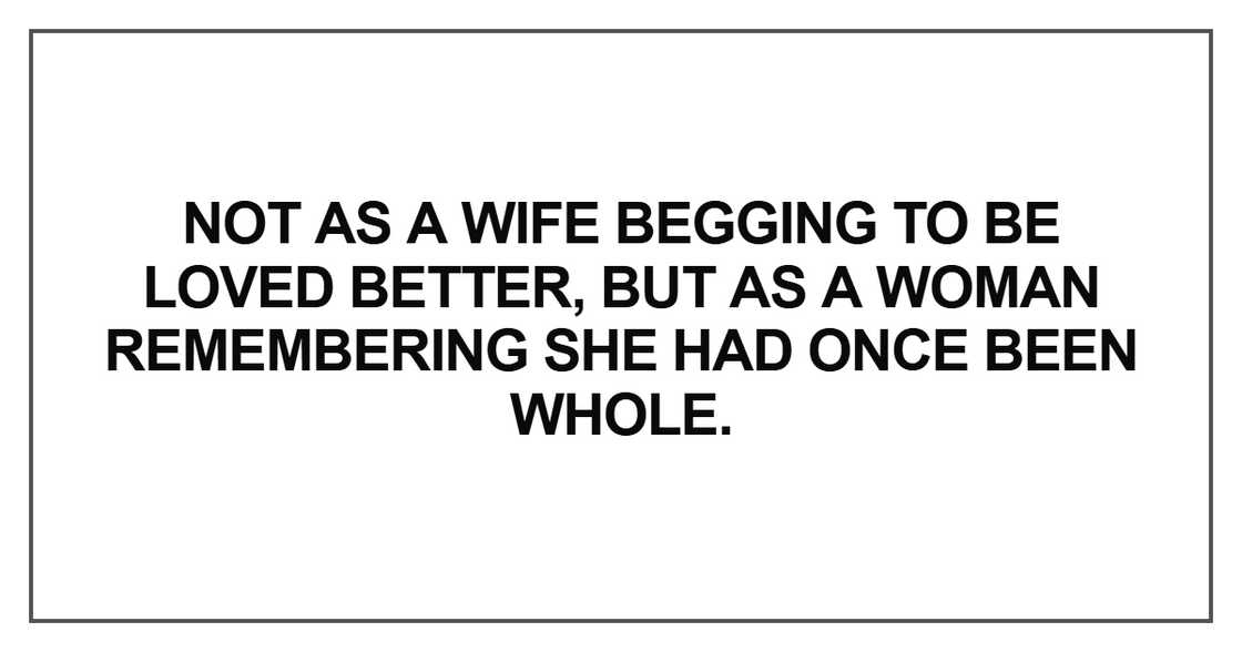 Not as a wife begging