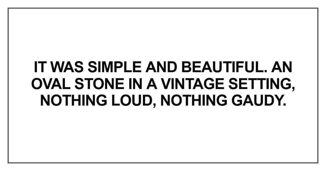 It was simple and beautiful. An oval stone in a vintage setting It was simple and beautiful. An oval stone in a vintage setting