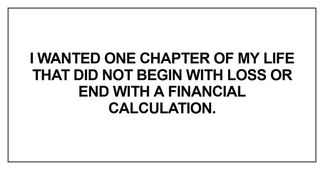 I wanted one chapter of my life