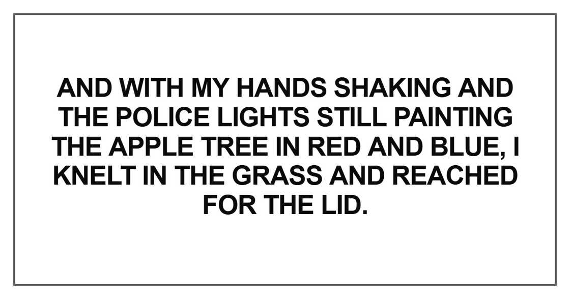 And with my hands shaking and the police And with my hands shaking and the police