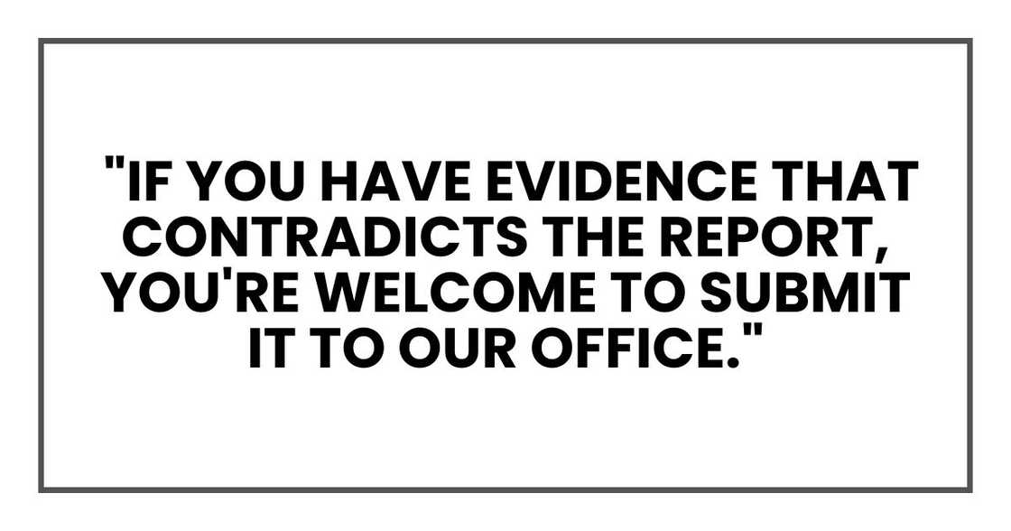 If you have evidence that contradicts the report, you're welcome to submit it to our office