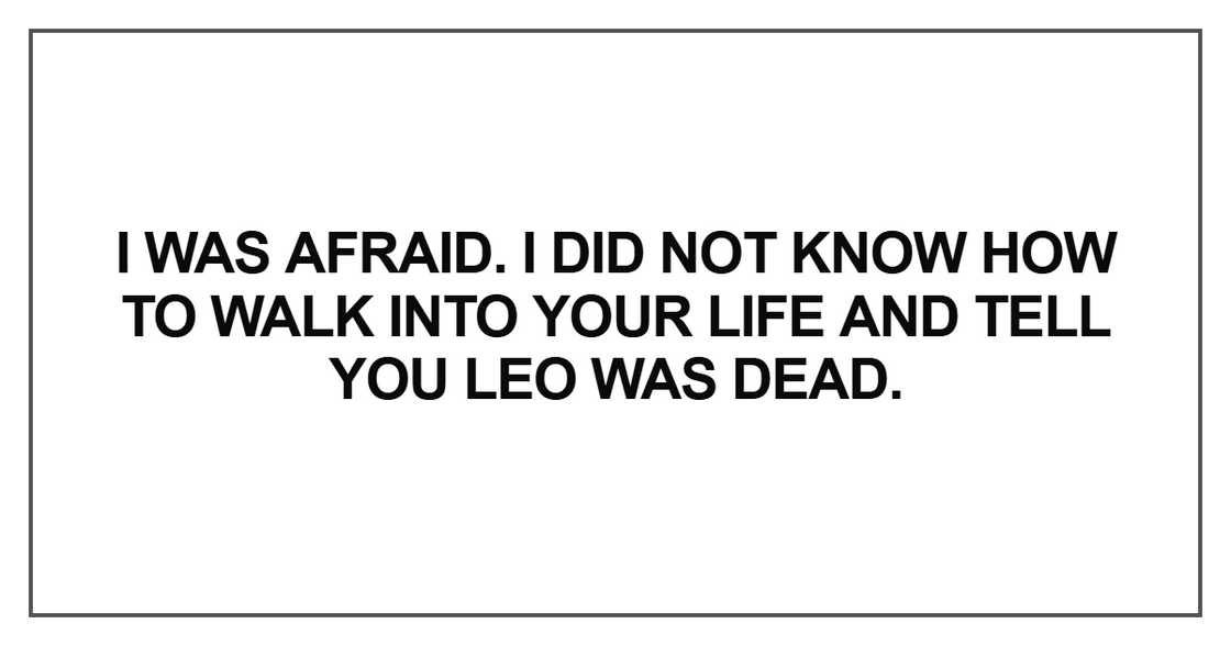 I was afraid. I did not know how