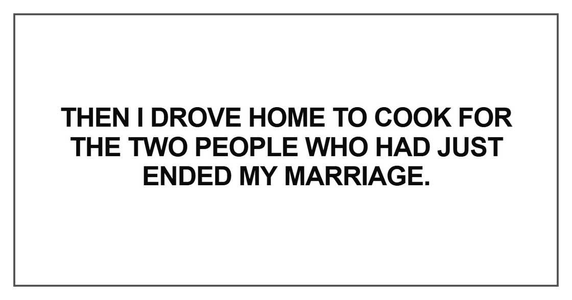 Then I drove home to cook