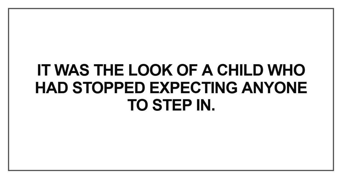 It was the look of a child It was the look of a child