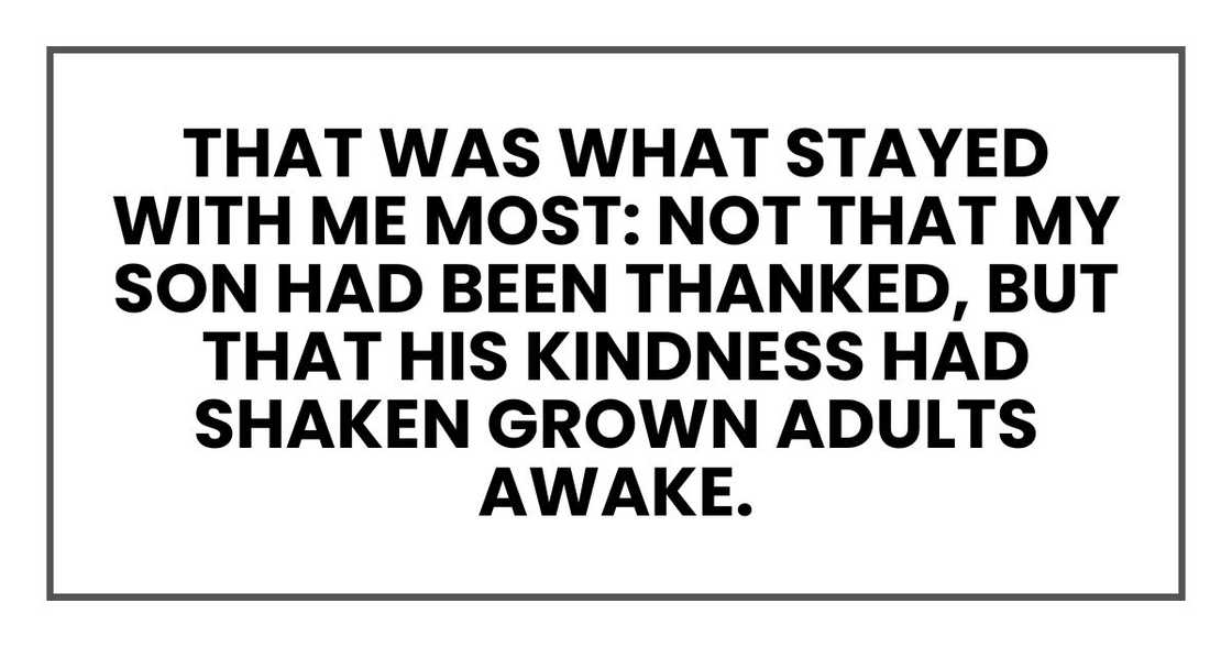 That was what stayed with me most: not that my son had been thanked, but that his kindness had shaken grown adults awake.