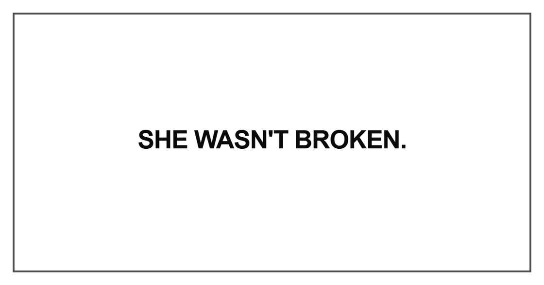She wasn't broken