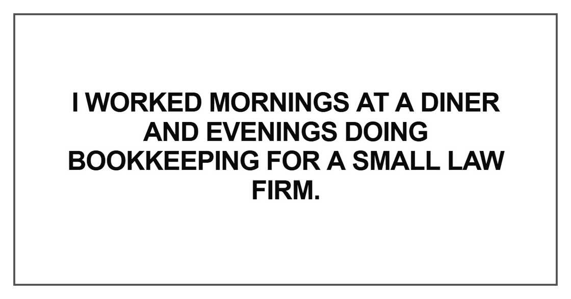 I worked mornings at a diner I worked mornings at a diner
