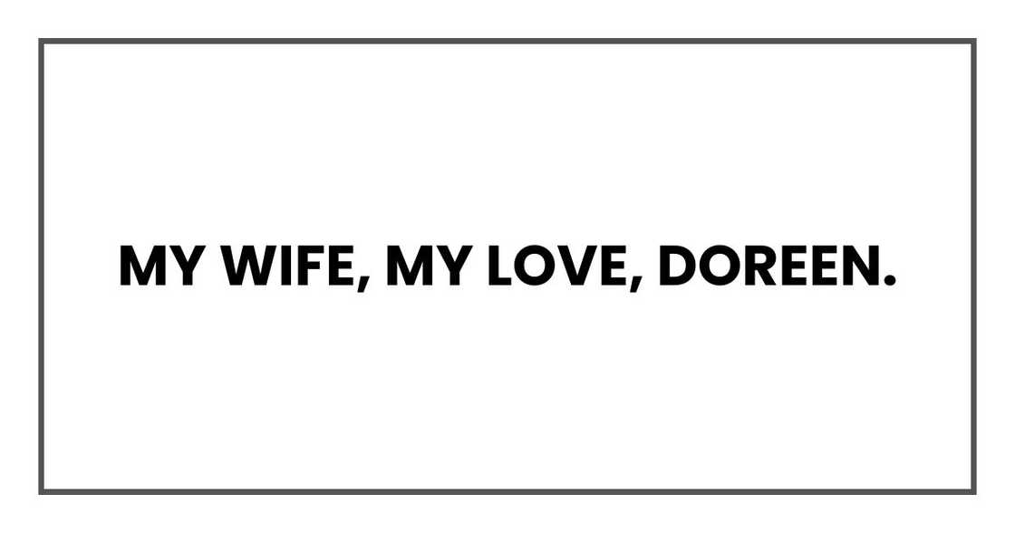 My wife, my love, Doreen.