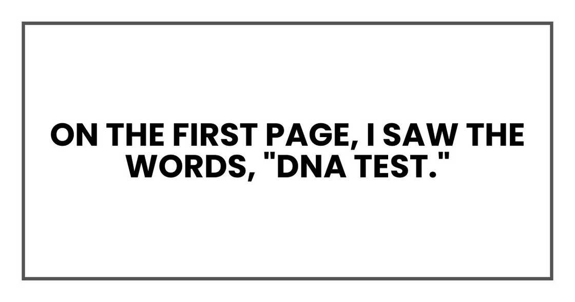 On the first page, I saw the words, "DNA Test." On the first page, I saw the words, "DNA Test."