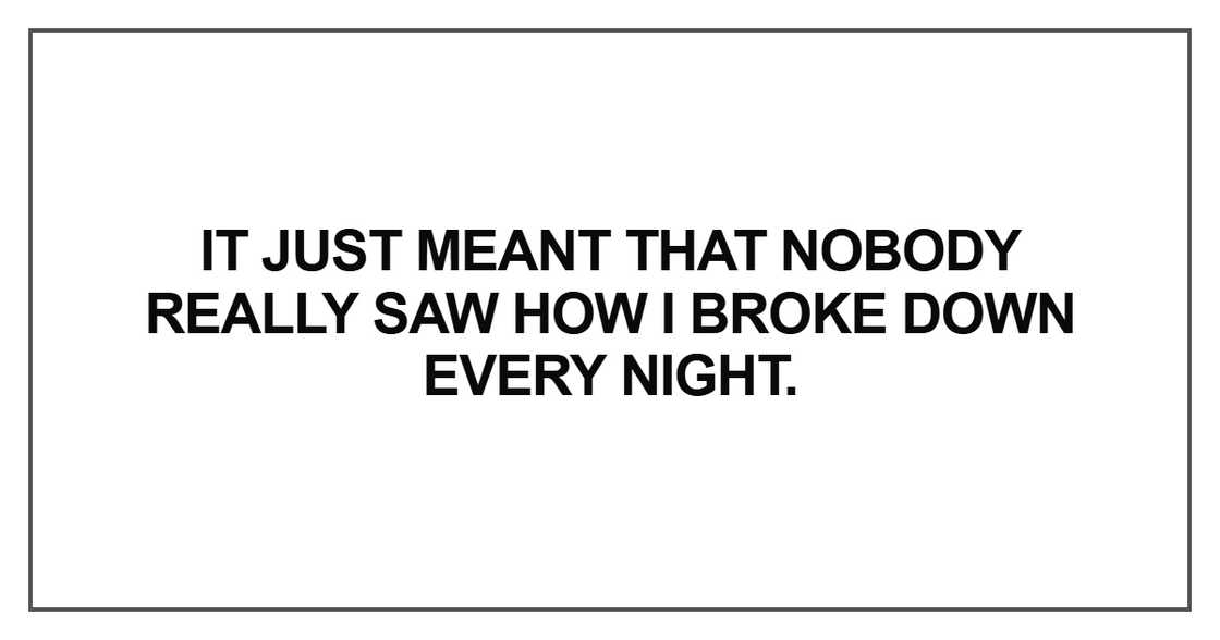 It just meant that nobody really saw It just meant that nobody really saw