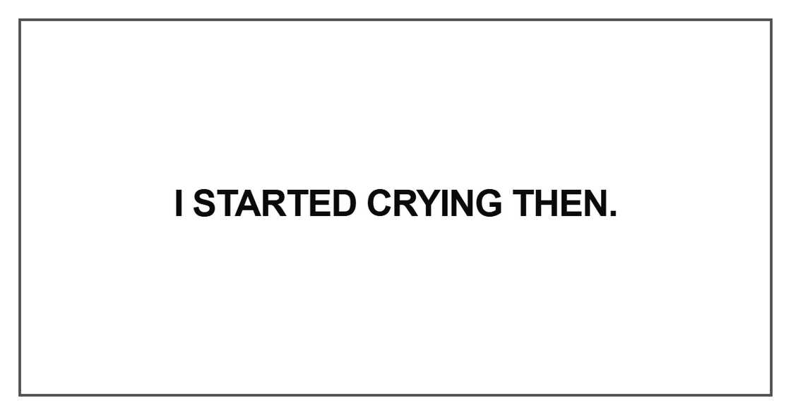 I started crying