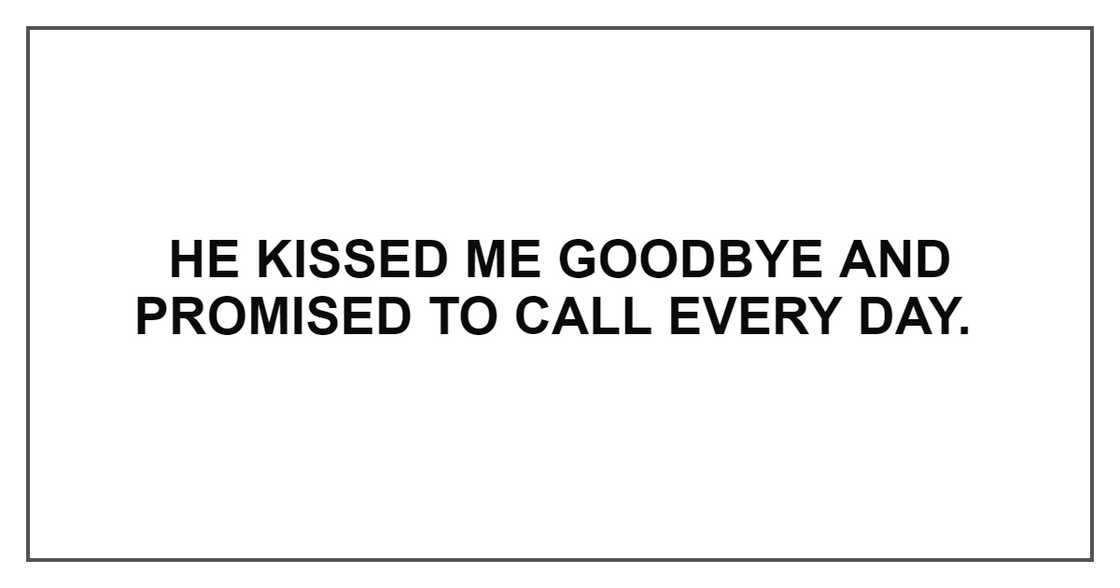 HE KISSED ME GOODBYE