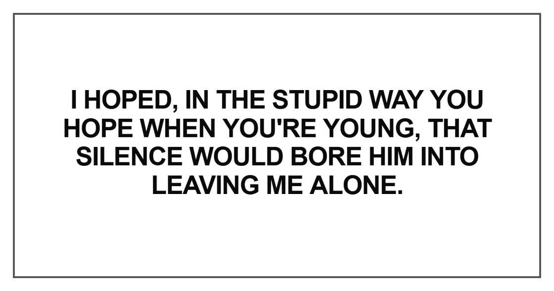 I hoped, in the stupid way