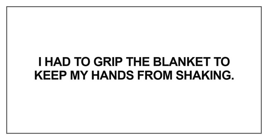 I had to grip the blanket