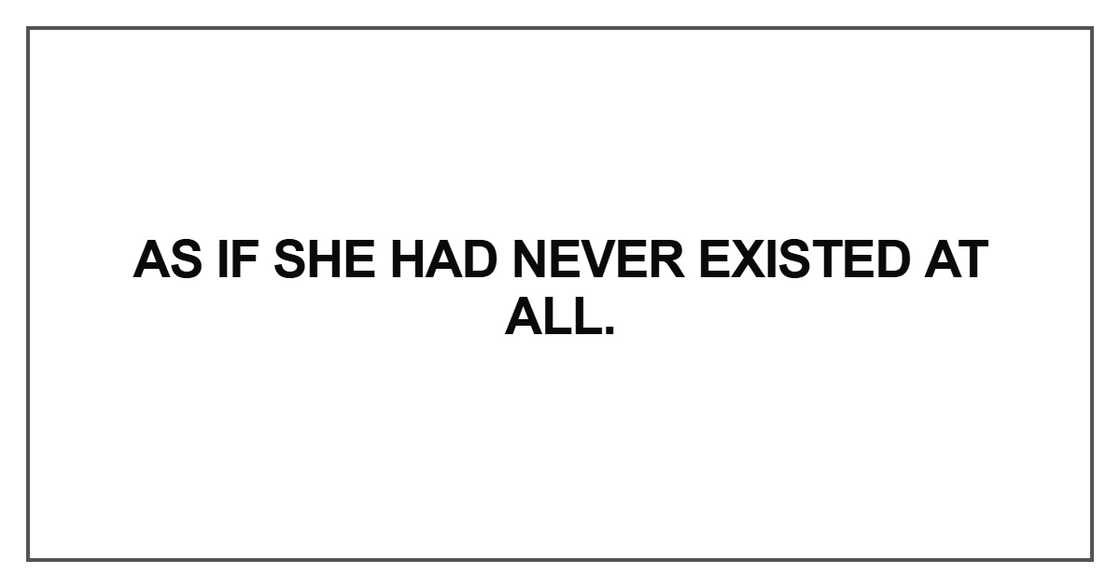 As if she had never existed