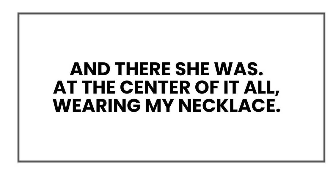 And there she was.
At the center of it all, wearing my necklace.