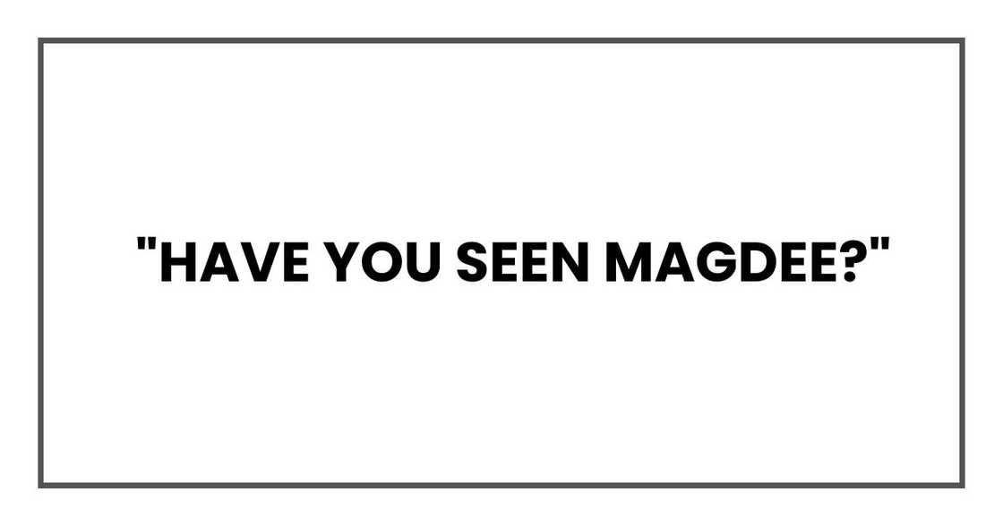Have you seen Magdee