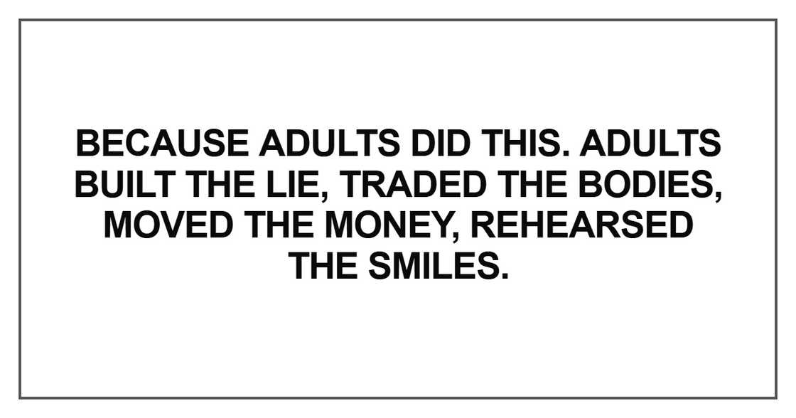 Because adults did this