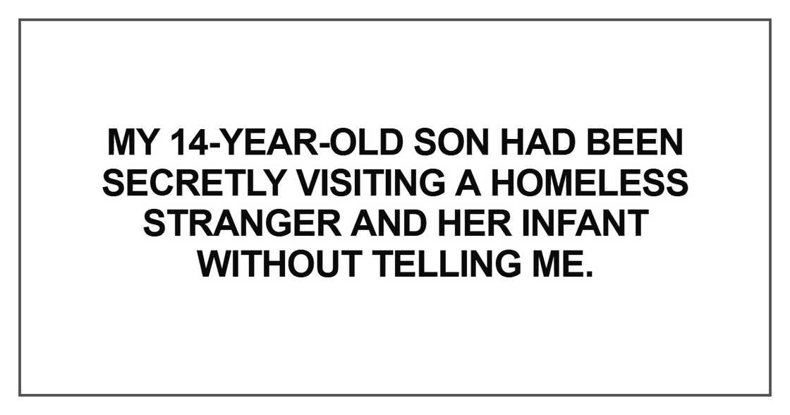 My 14-year-old son had been secretly My 14-year-old son had been secretly