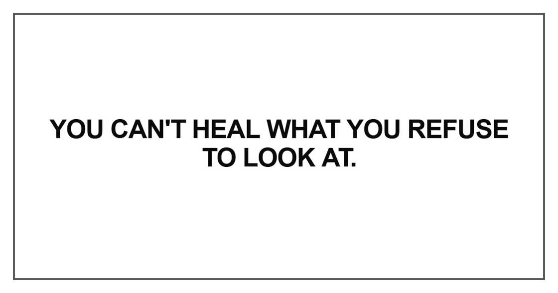 You can't heal what you refuse
