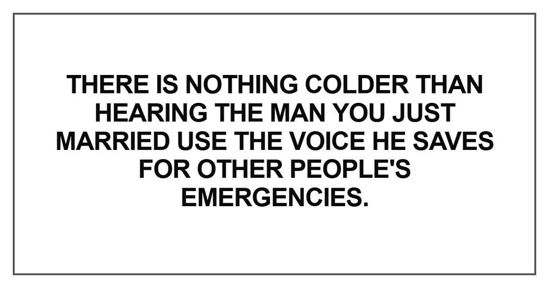 There is nothing colder than hearing the man There is nothing colder than hearing the man