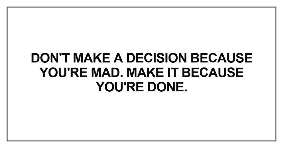 Don't make a decision Don't make a decision
