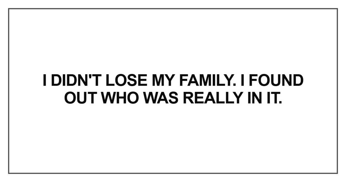 I didn't lose my family