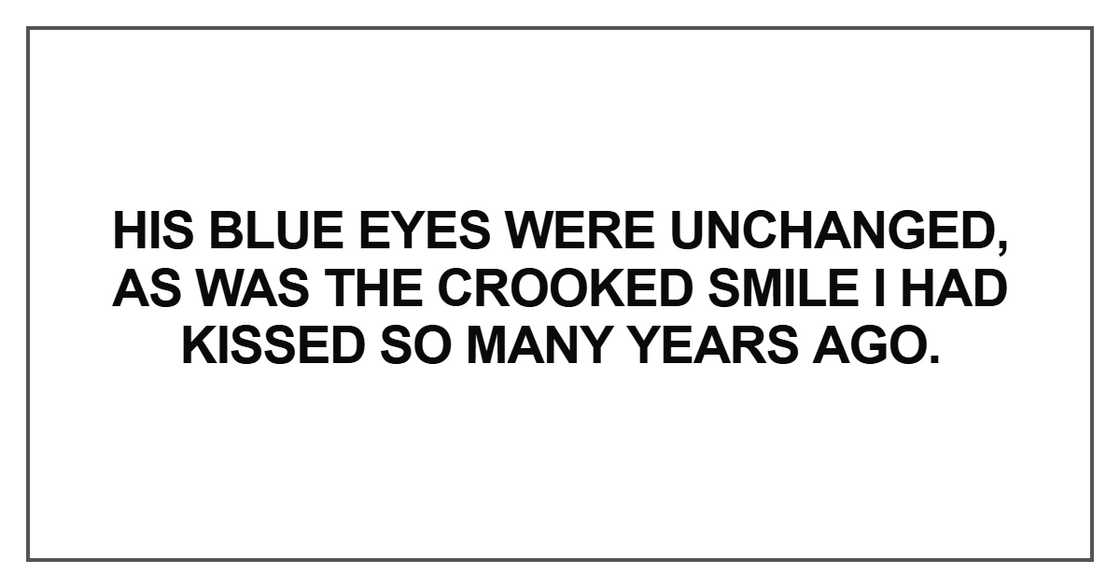 His blue eyes were unchanged His blue eyes were unchanged