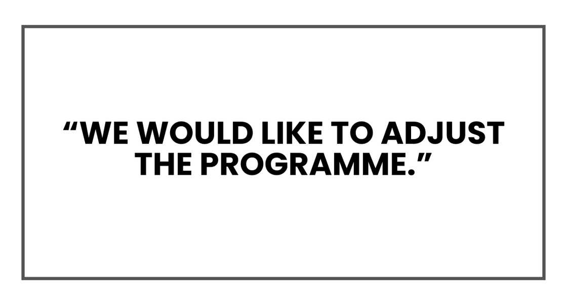 We would like to adjust the programme